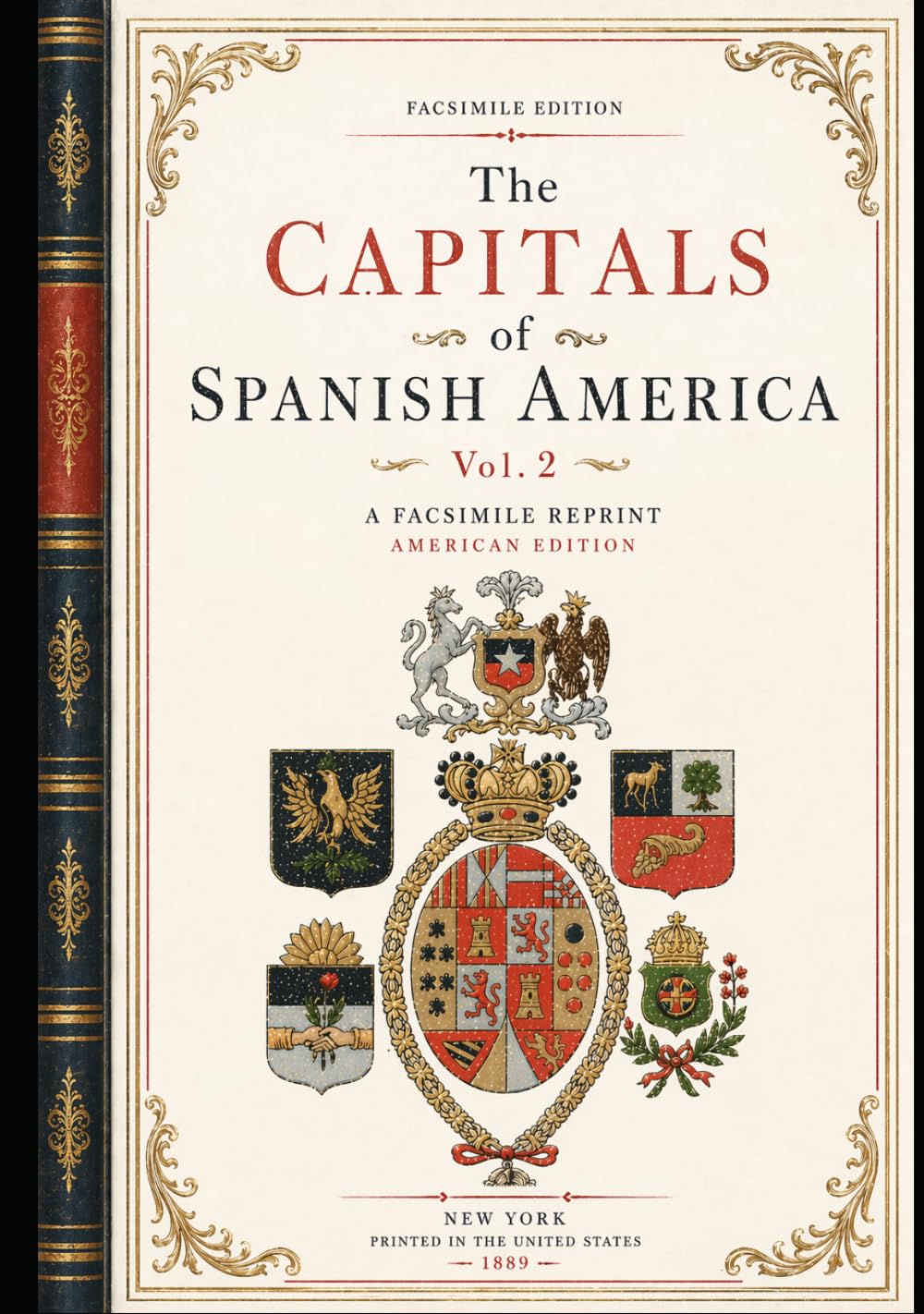 The Capitals of Spanish America: Vol. 2