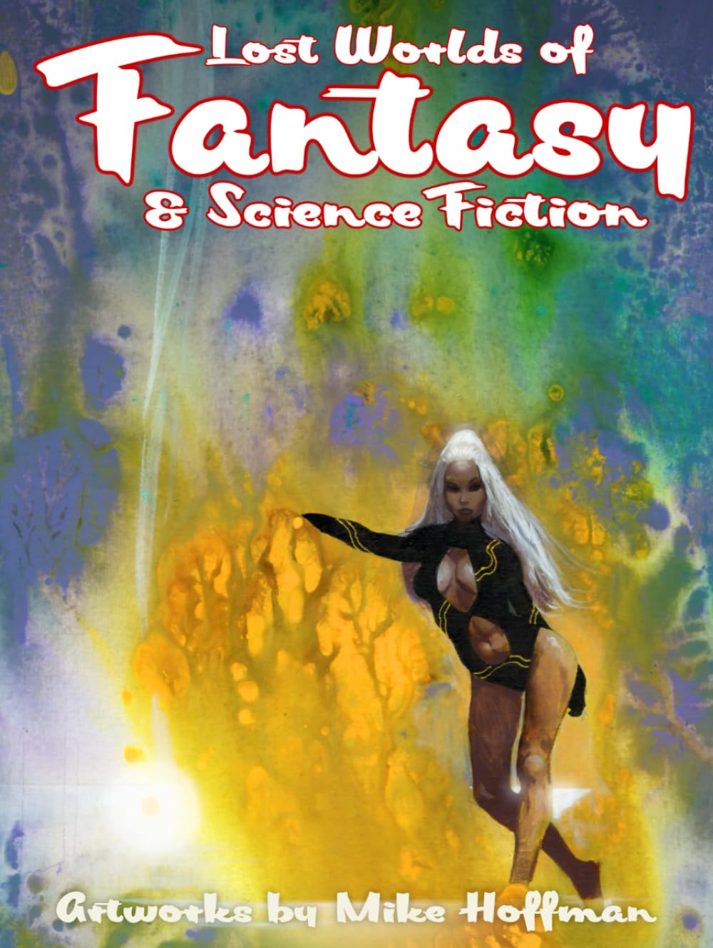 Lost Worlds of Fantasy & Science Fiction Volume 4: Artworks by Mike Hoffman