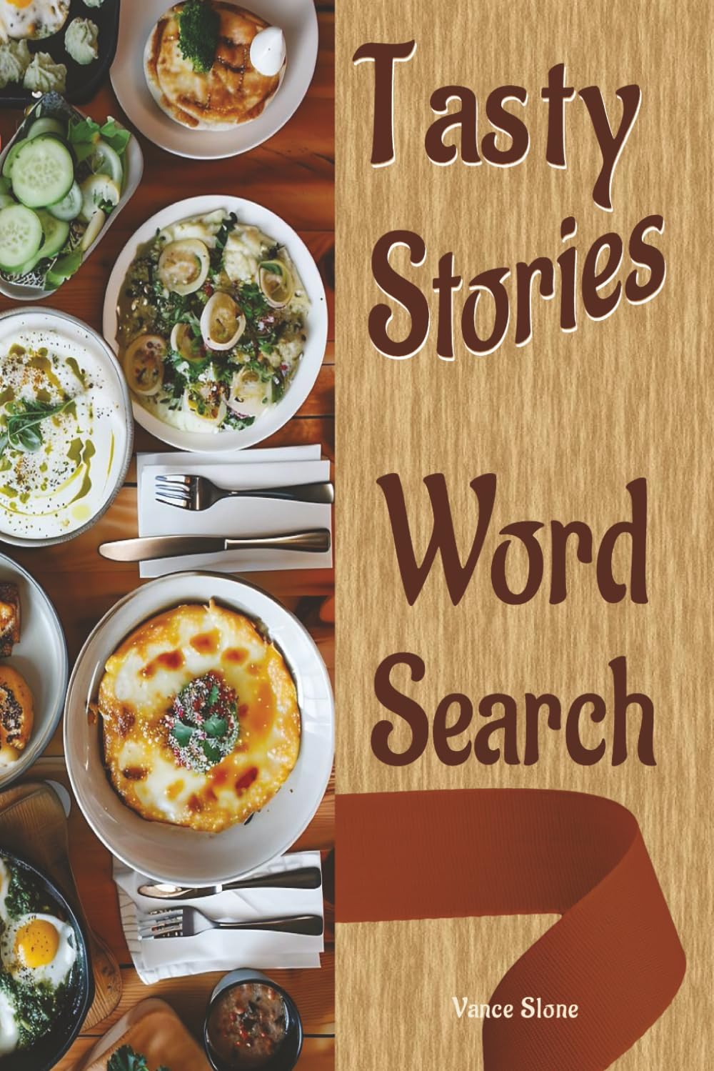 Tasty Stories Word Search: A Large-Print Puzzle Book with 55 Puzzles about World Cuisines, Foods, and Traditional Dishes