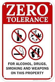 Zero Tolerance For Alcohol Drugs Smoking And Weapons On This Property Sign, 12x18 Inches, 55 mil thick HDPS (high density polystyrene), Made in USA by My Sign Center