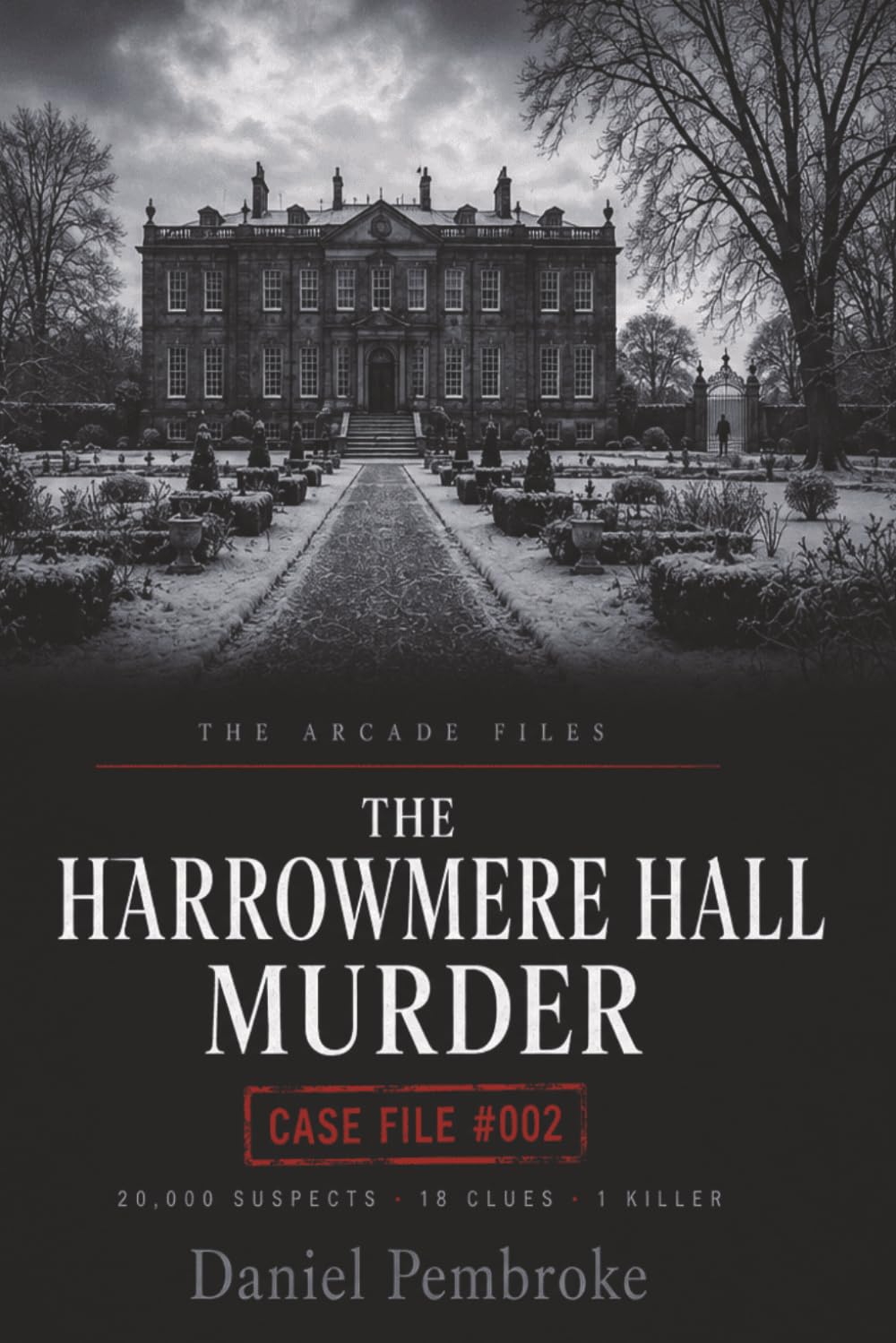 The Arcade Files: The Harrowmere Hall Murder: A Suspect Elimination Mystery — Case File #002