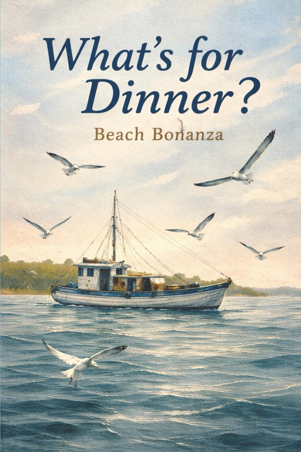 What's for Supper? Beach Bonanza