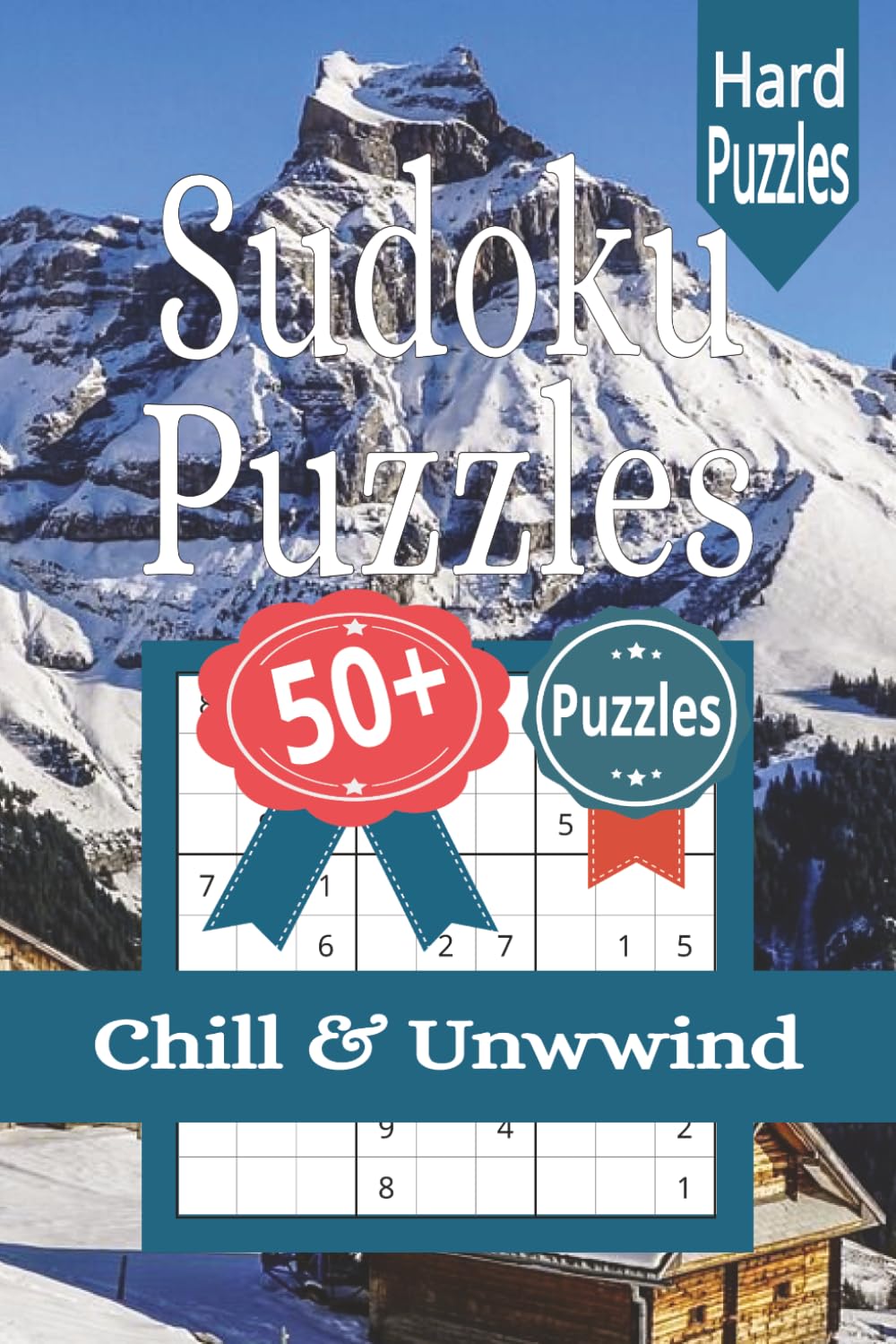Sudoku Puzzles: Hard Puzzles | Chill & Unwind | 6x9 | relax | 50+ Puzzles | Sudoku books for adults