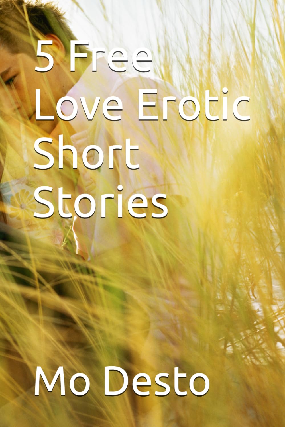 5 Free Love Erotic Short Stories: 3 : Desto, Mo: Amazon.co.za: Books