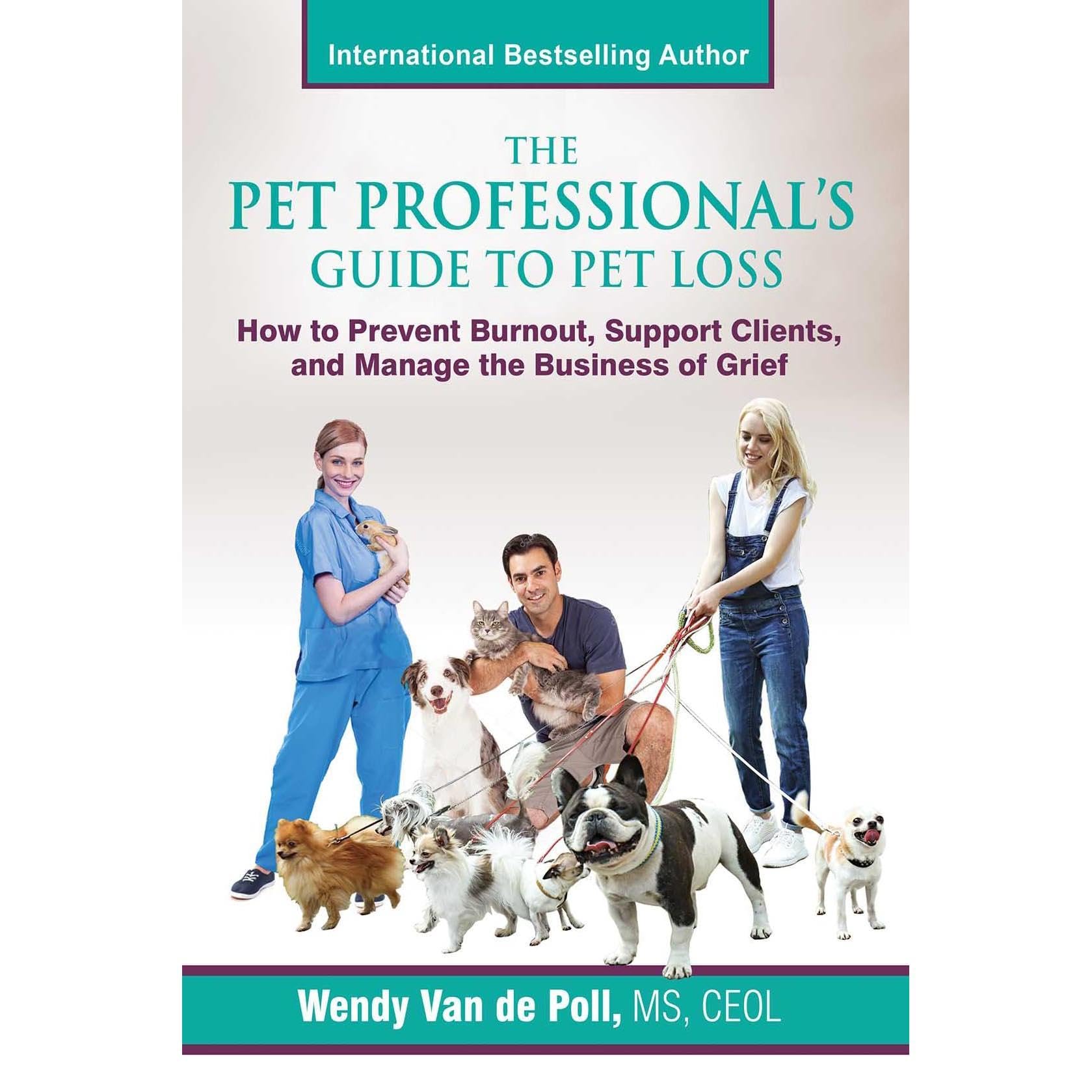 The Pet Professional's Guide to Pet Loss
