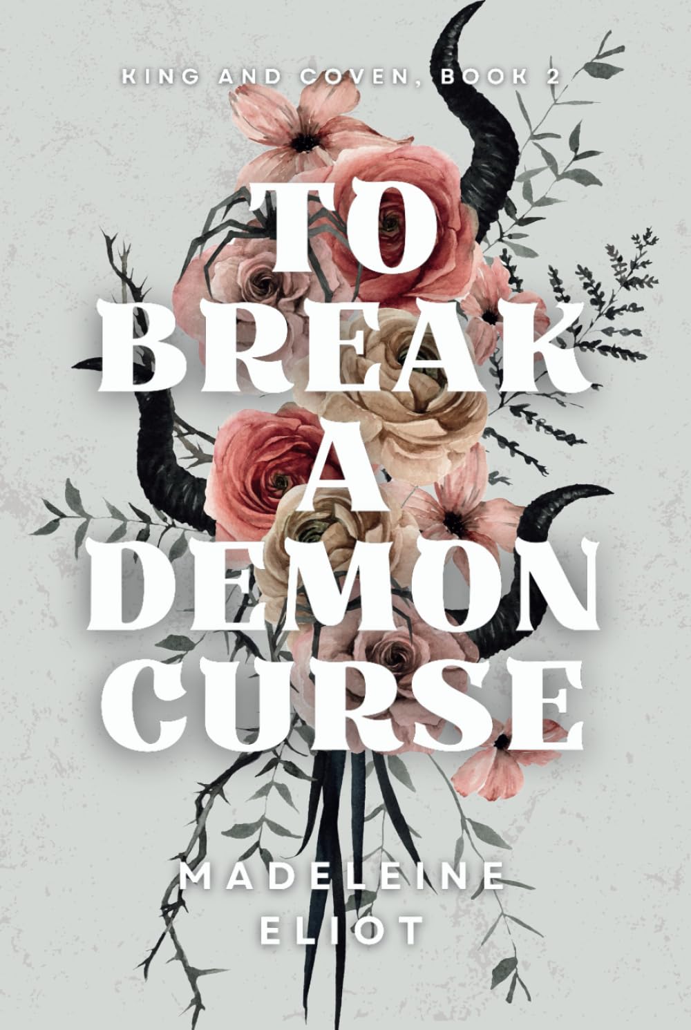 To Break a Demon Curse (King and Coven)