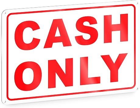 Cash Only Sign, 8x12 Aluminum No Credit Card We Only Accept Cash Sign, Weatherproof