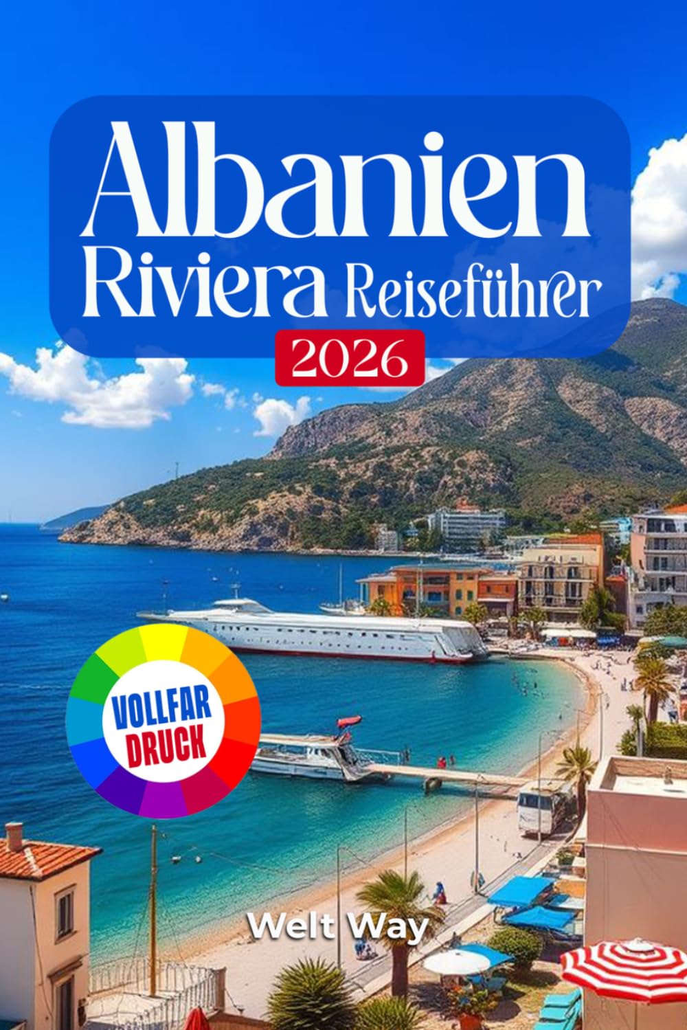 Albanien Riviera Reiseführer 2026: Versteckte Strände, kristallklares Wasser und preisgünstige Abenteuer an Europas unterschätzter Ionischer Küste