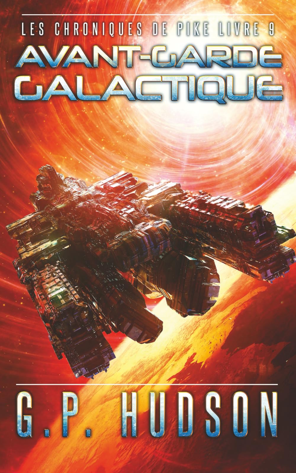 Avant-garde Galactique: Une Aventure Épique de Space Opera (Les Chroniques de Pike)