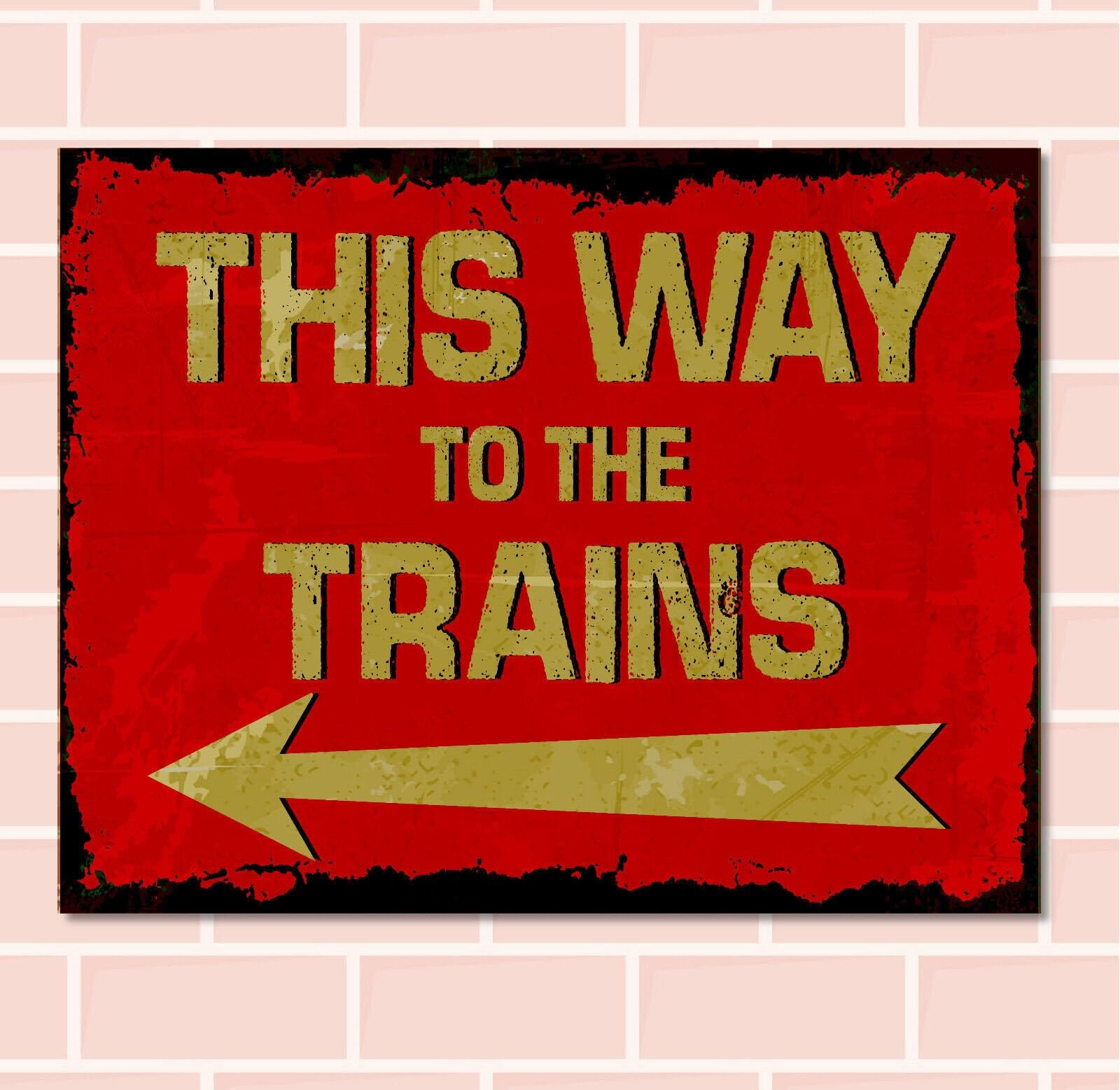 This Way To The TRAINS Retro Metal Direction Sign Man Cave Bar Pub Plaque Vintage Gift