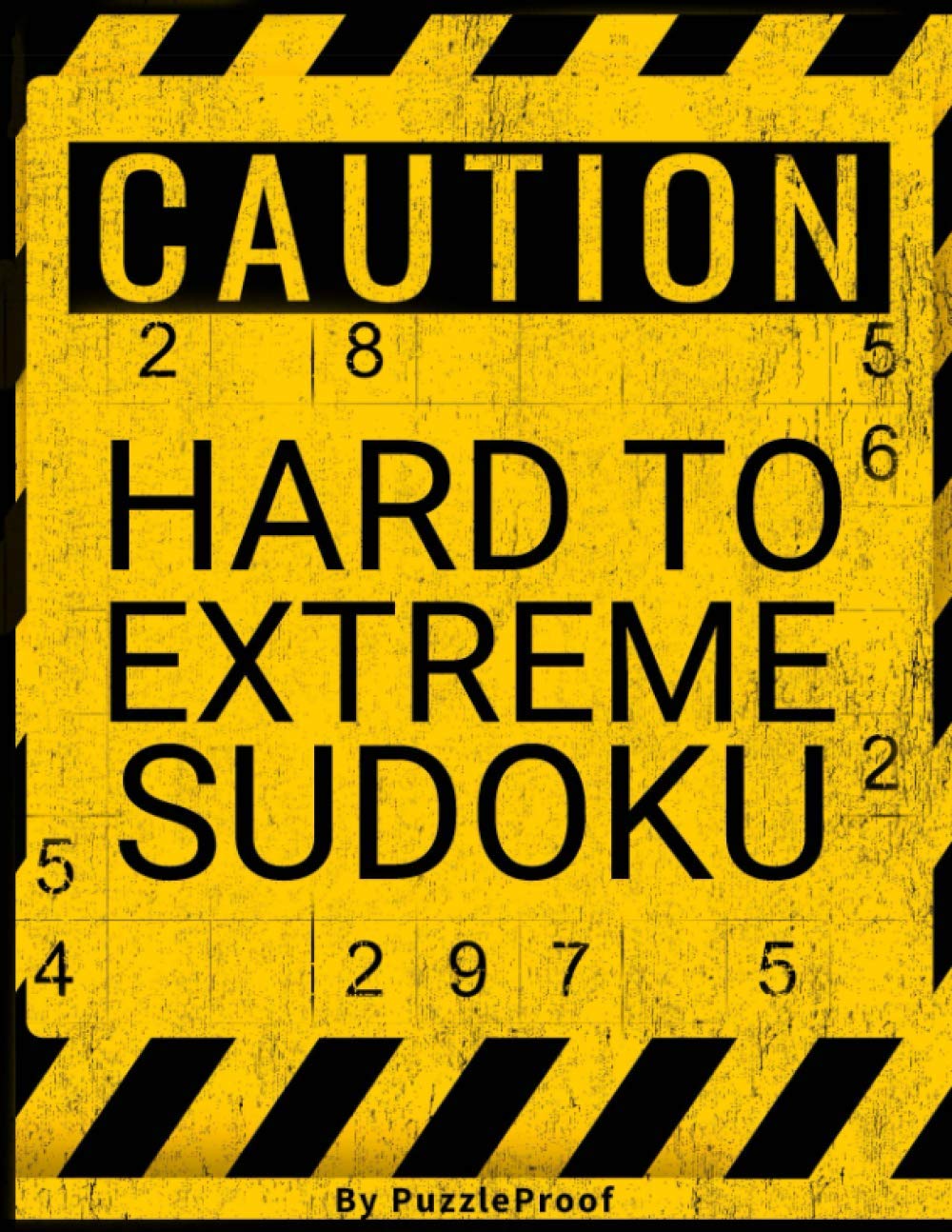 Very Difficult Sudoku Puzzles For Adults: Hard Sudoku Puzzle Book. 180 Sudoku puzzles from Hard To Extreme Difficulty. Solutions Included: 2 (Hard Sudoku For Adults)