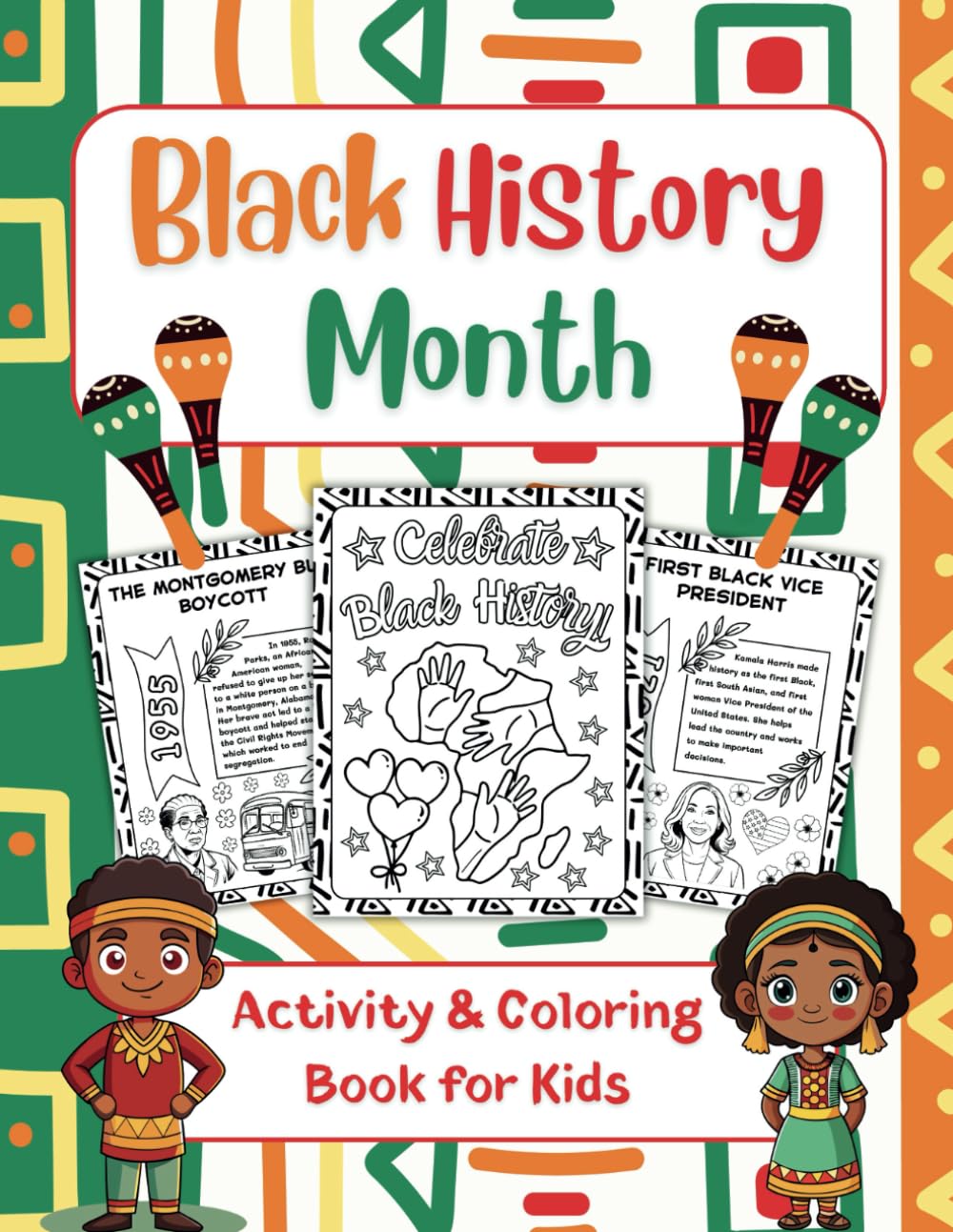 Black History Month Activity and Coloring Book For Kids: Black History Month Coloring Pages, Reading Passage, Facts, Quiz Game, Timeline, and Word Search Puzzles for Kids