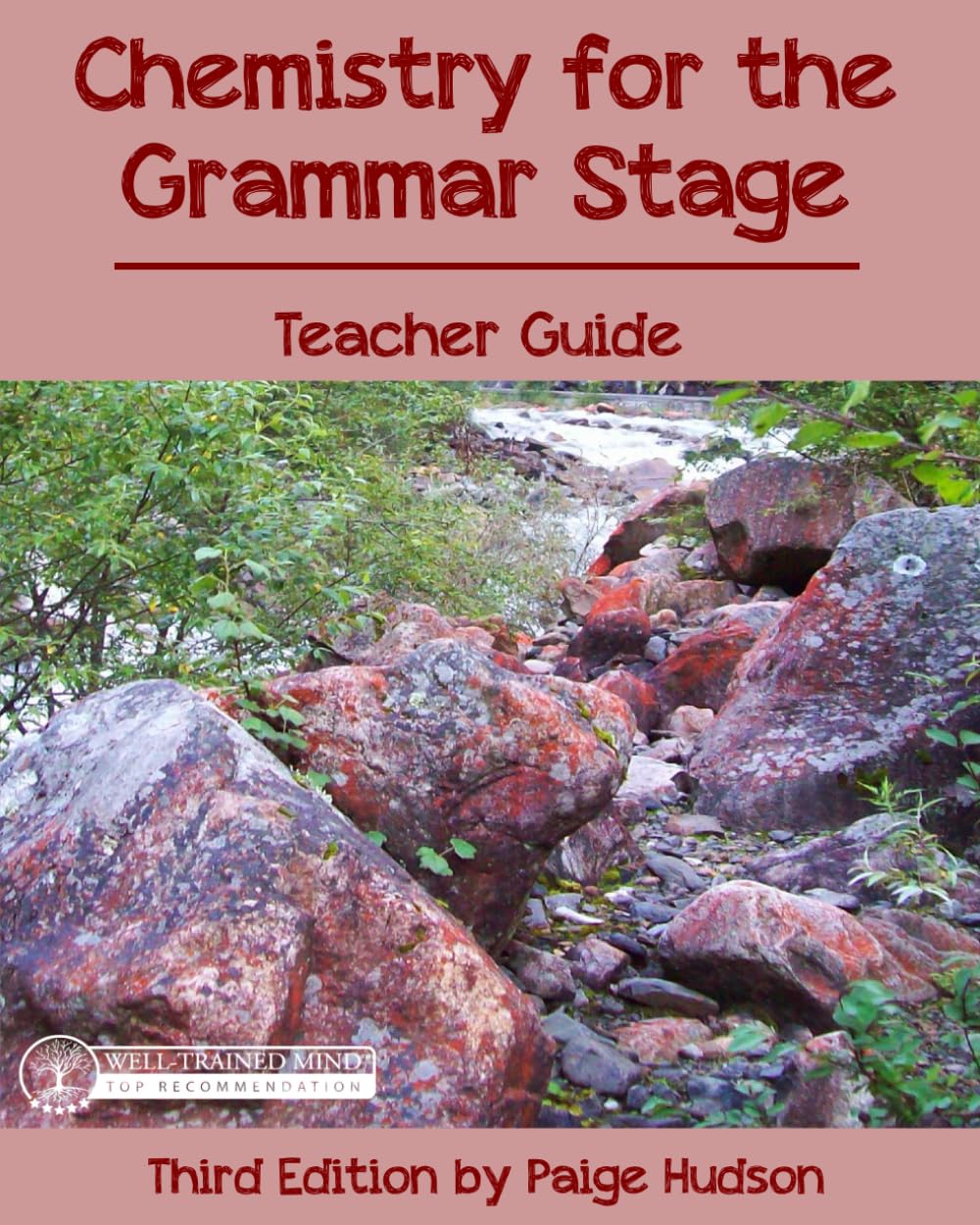 Chemistry for the Grammar Stage Teacher Guide: Third Edition by Paige Hudson