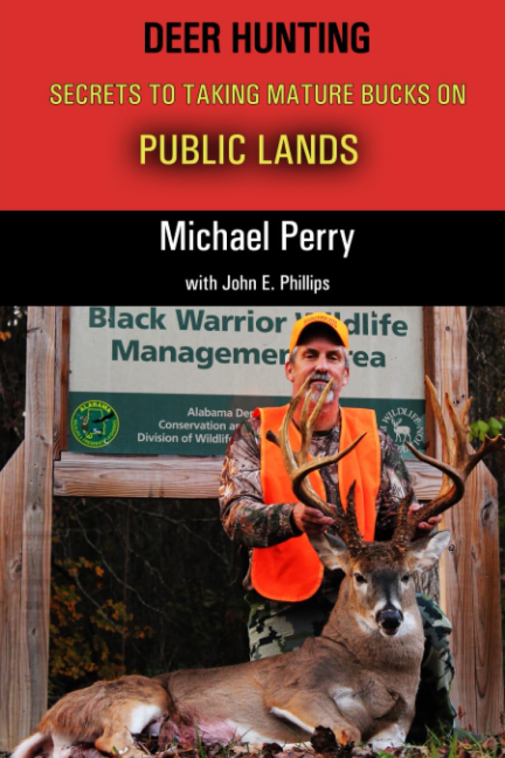 Deer Hunting Secrets to taking Mature Bucks on Public Lands      Paperback – August 30, 2022