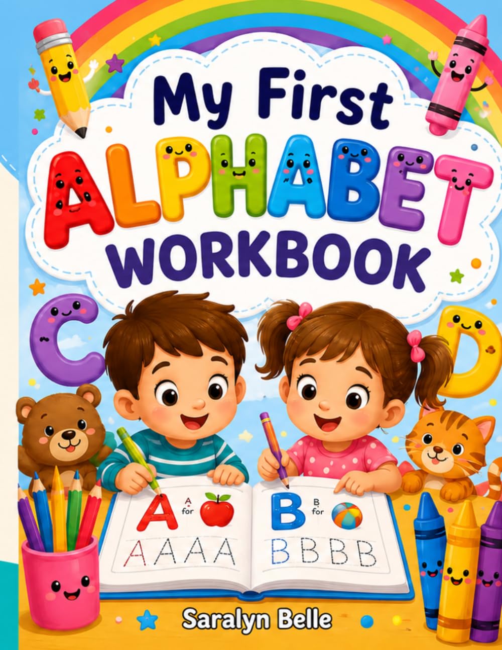 My First Alphabet Workbook: Tracing, Writing and Fun Learning Activities For Kids Ages 3-6