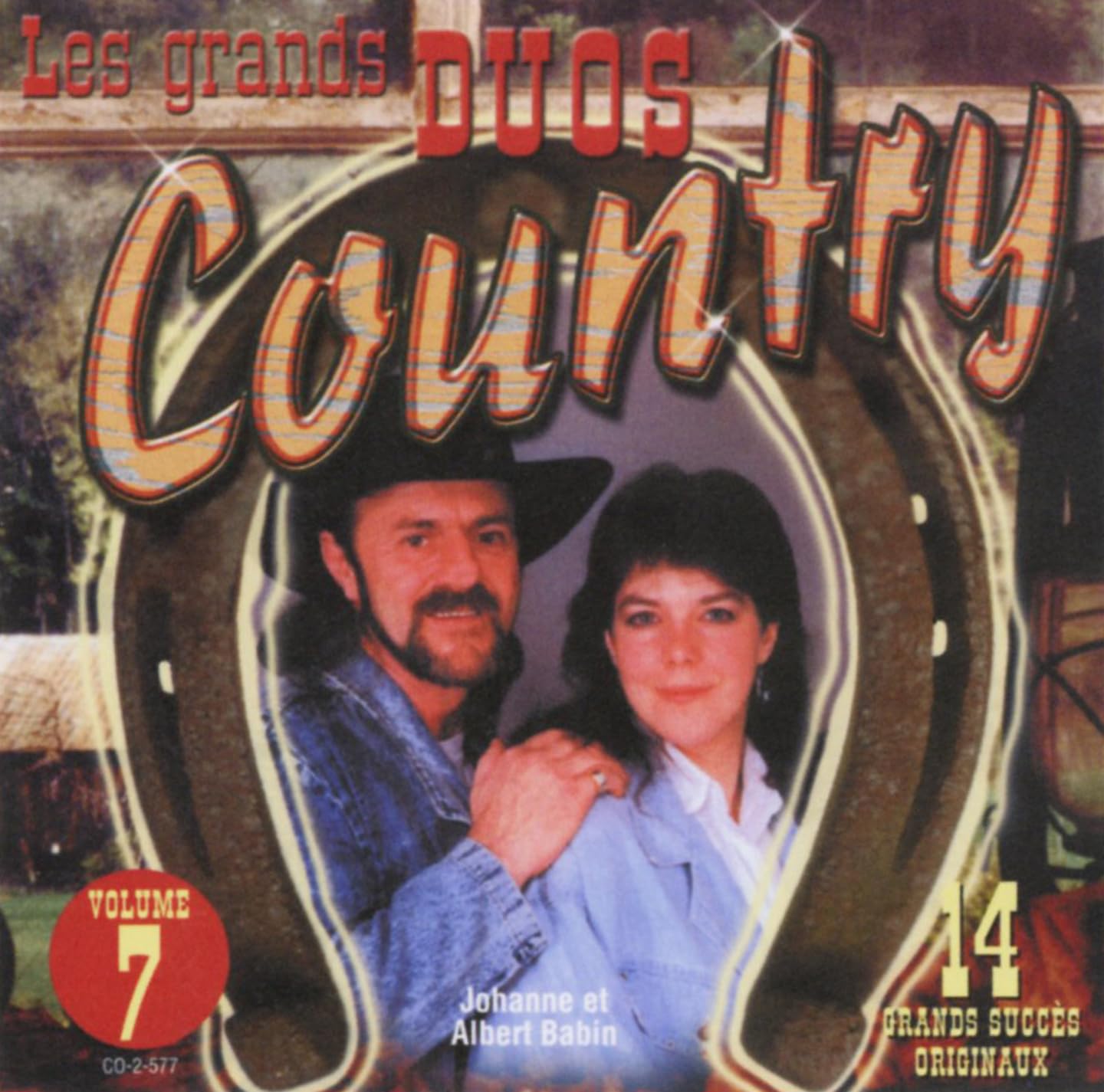 Les Grands Duos Country Volume 7 [Audio CD] Johanne Et Albert Babin, Ginette & Raymond Lavoie, Hubert Leclerc & Huguette
