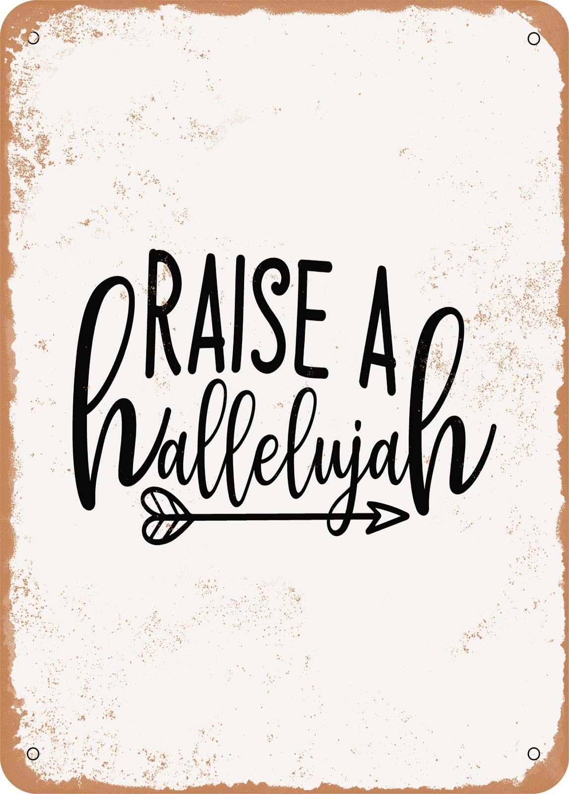 Miaomansenstore Metal Sign - Raise A Hallelujah - Vintage Rusty Look Home Decor