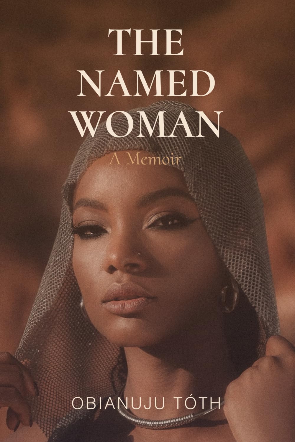 THE NAMED WOMAN: A Memoir