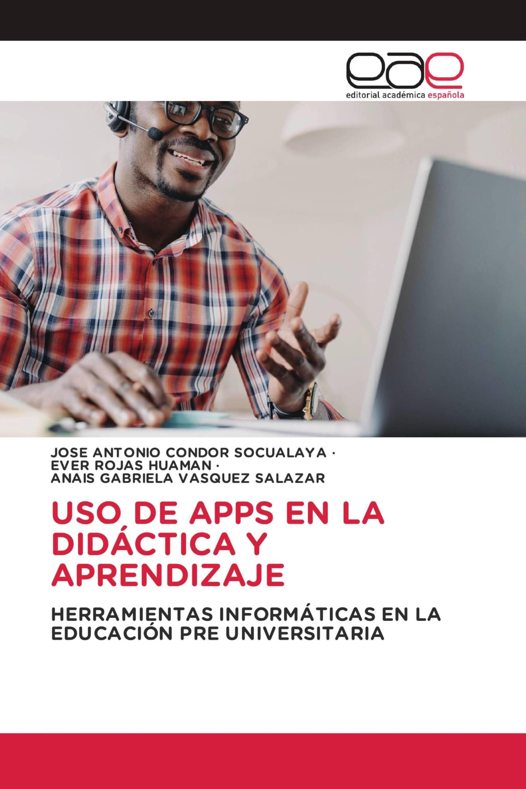 USO de Apps En La Didáctica Y Aprendizaje: HERRAMIENTAS INFORMÁTICAS EN LA EDUCACIÓN PRE UNIVERSITARIA