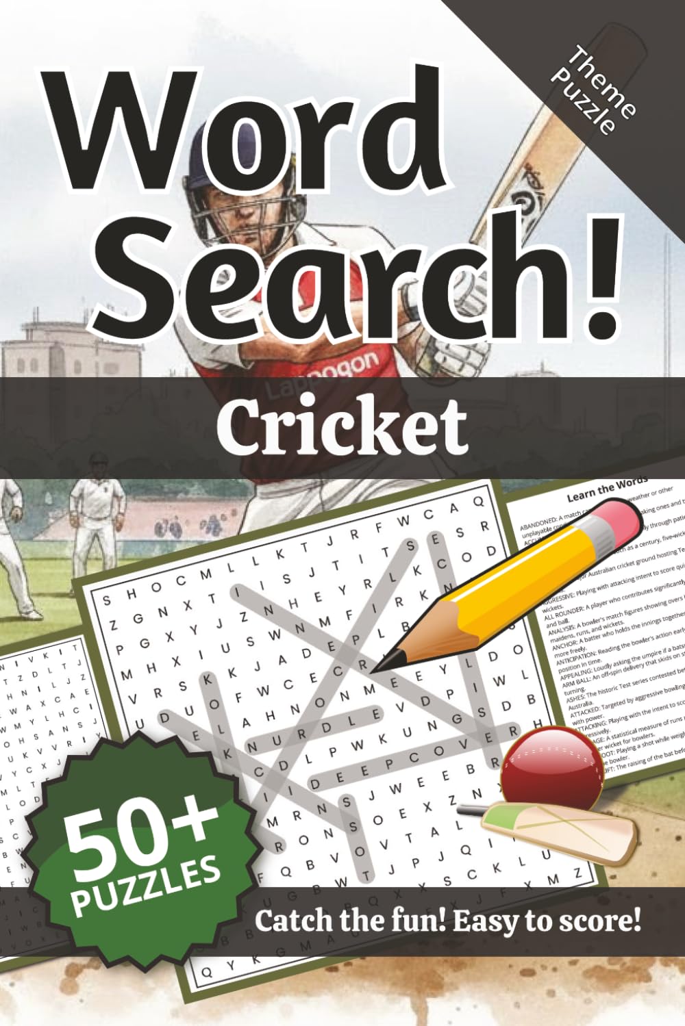 Cricket Word Search: Words and Definitions of Cricket: Word Puzzle Book | 110+ pages | 50+ puzzles | 6x9 | Catch the fun! Easy to score! (Learning)