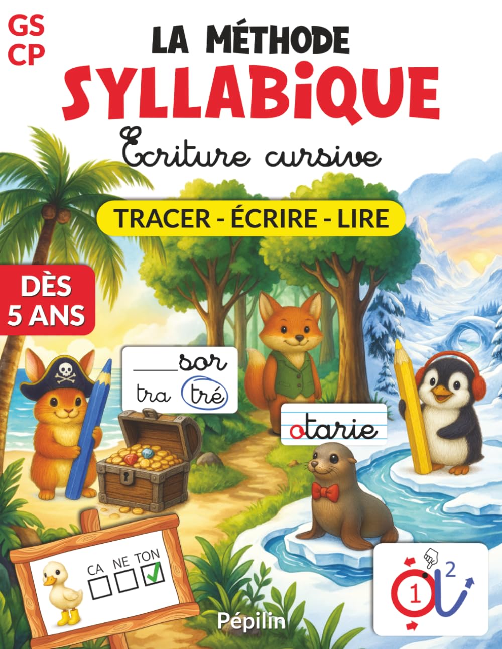 Méthode de lecture syllabique et écriture cursive GS-CP, dès 5 ans: Cahier de lecture et d’écriture – exercices ludiques pour apprendre en s’amusant