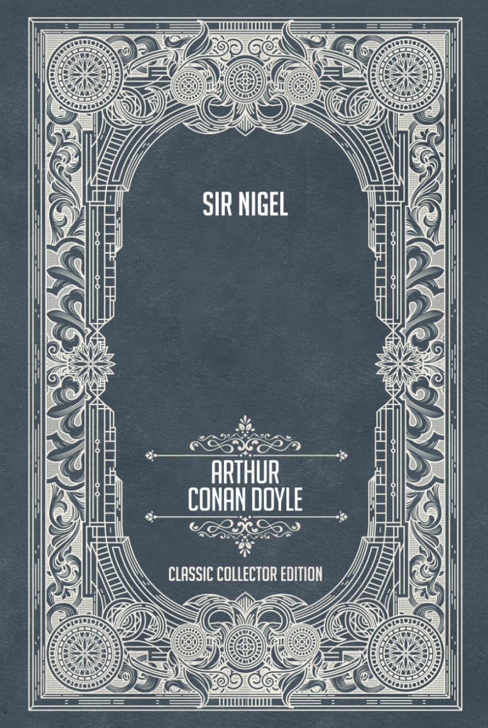 Sir Nigel - Classic Collector Edition (Annotated)
