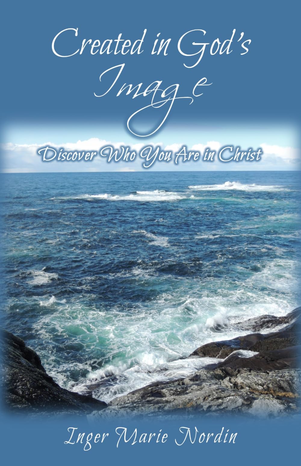 Created in God's Image: Discover Who You Are in Christ