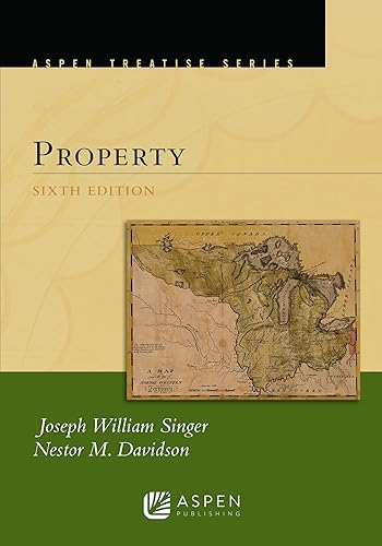Aspen Treatise for Property (Aspen Treatise Series)