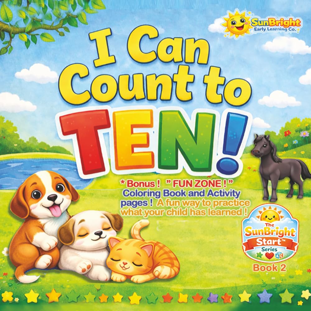 I Can Count To TEN!: Book 2 of the SunBright Start Series