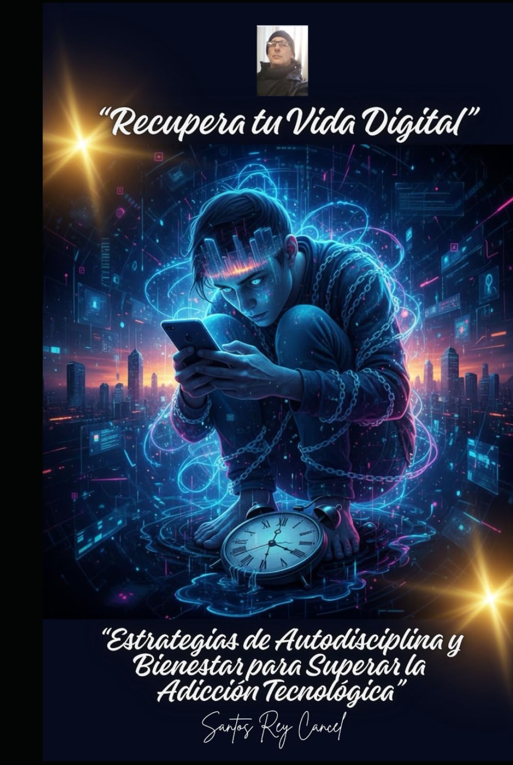“Recupera tu Vida Digital”: “Estrategias de Autodisciplina y Bienestar para Superar la Adicción Tecnológica”