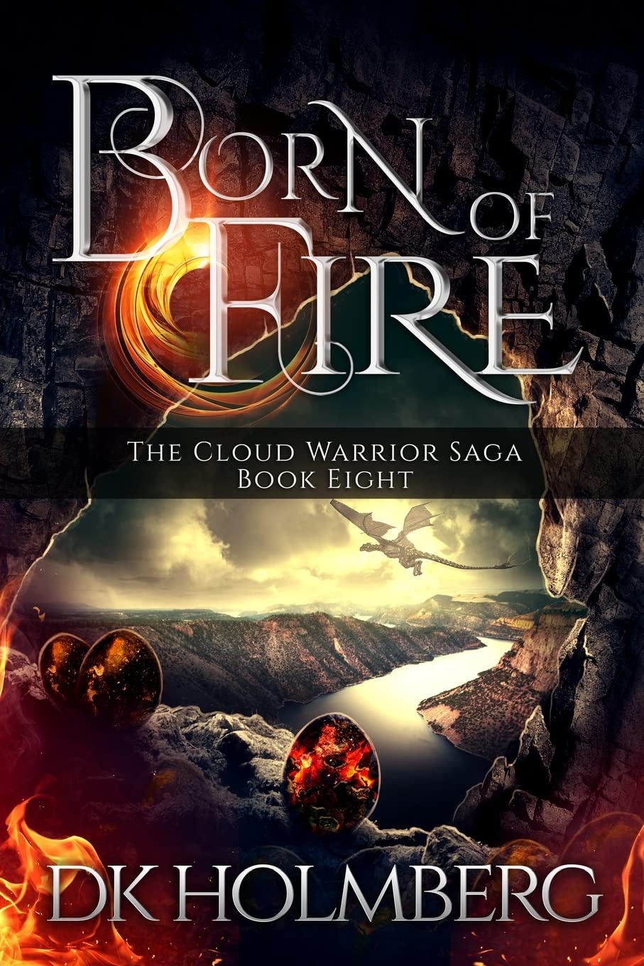 Born of Fire: Volume 8 (The Cloud Warrior Saga)