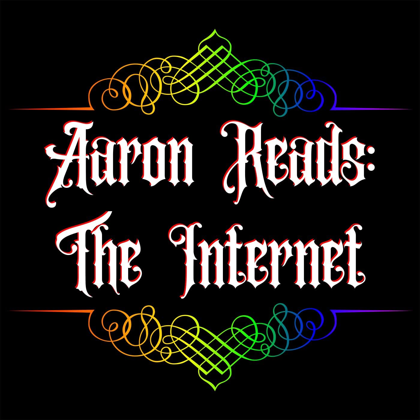 Aaron Reads the Internet