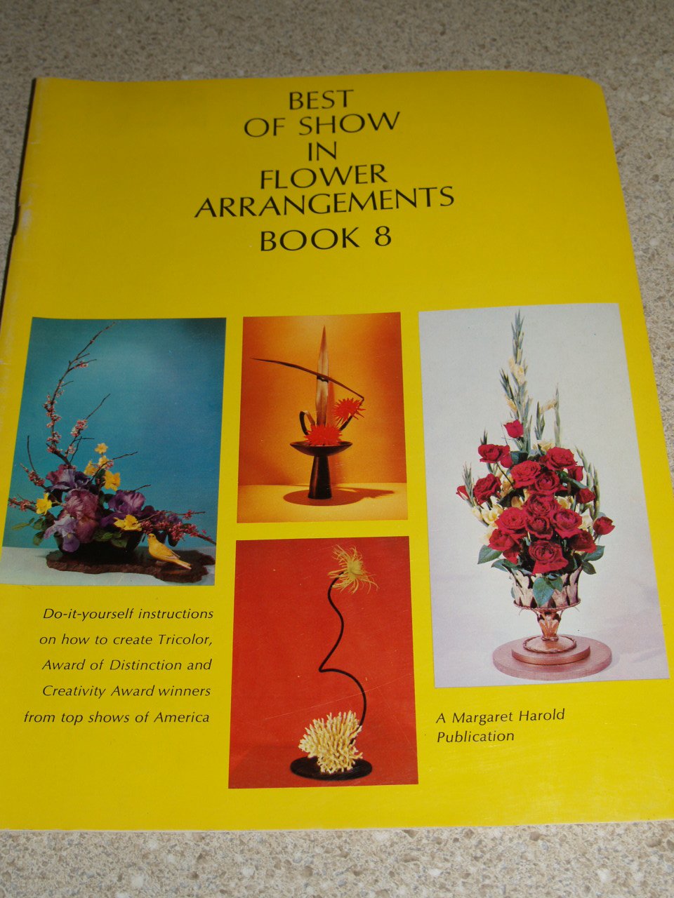 Best of Show in Flower Arrangements, Book 8 Margaret Harold
