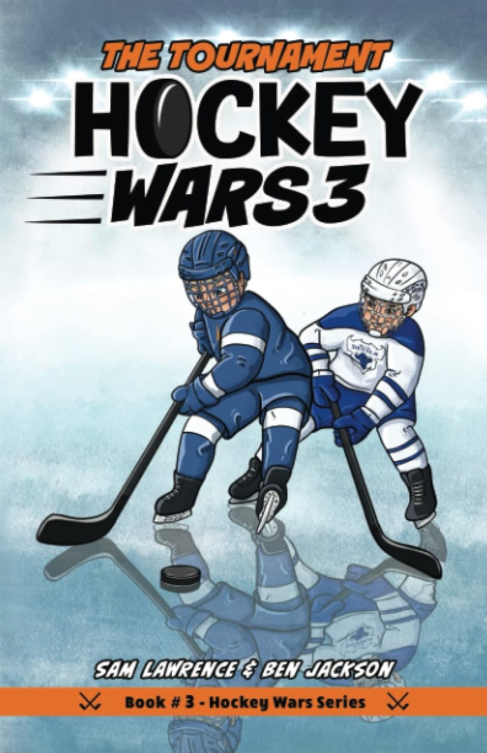 Hockey Wars 3 The Tournament 9781988656328 Lawrence, Sam
