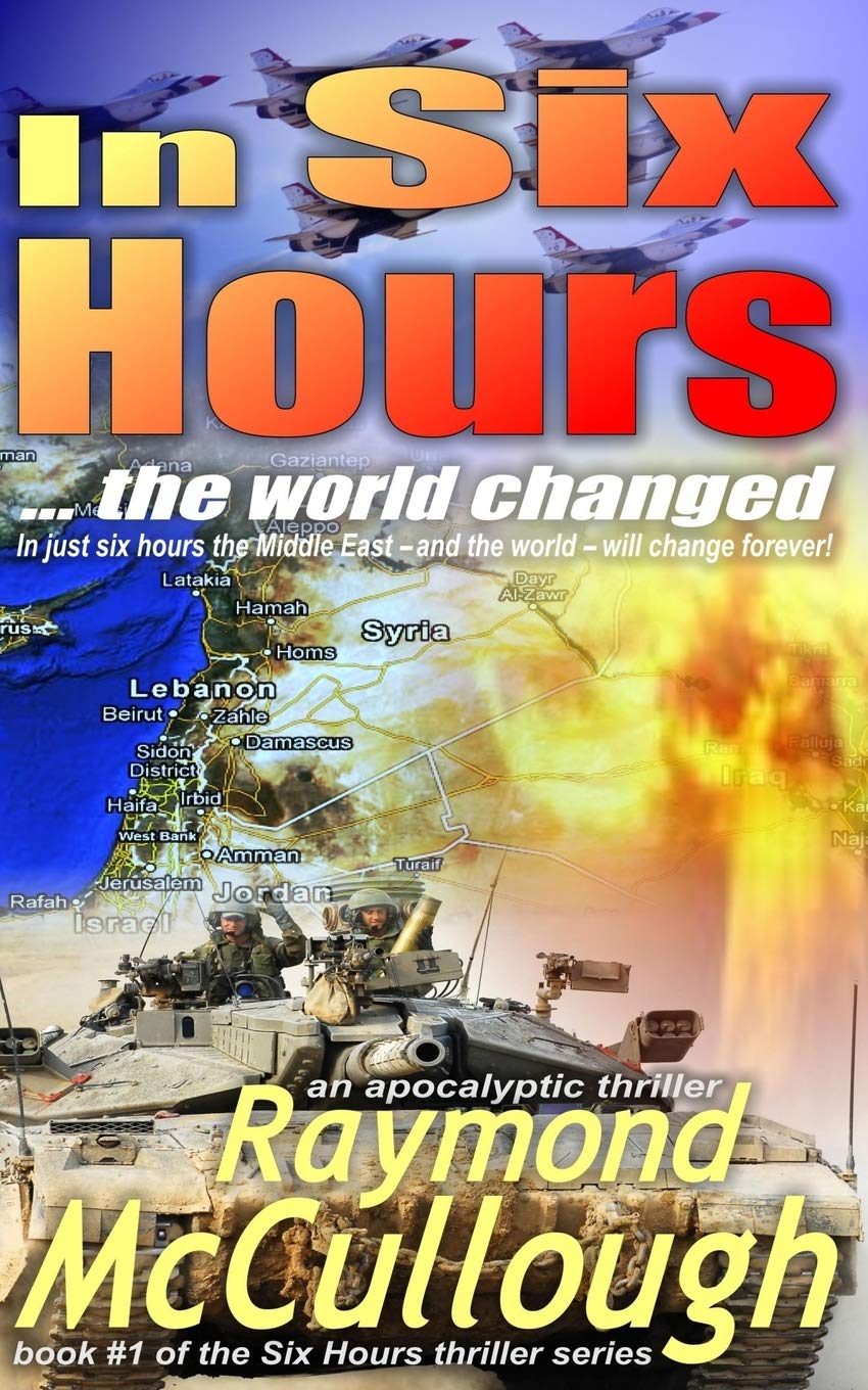 In Six Hours: ... the world changed: Volume 1 (Six Hours thriller series)