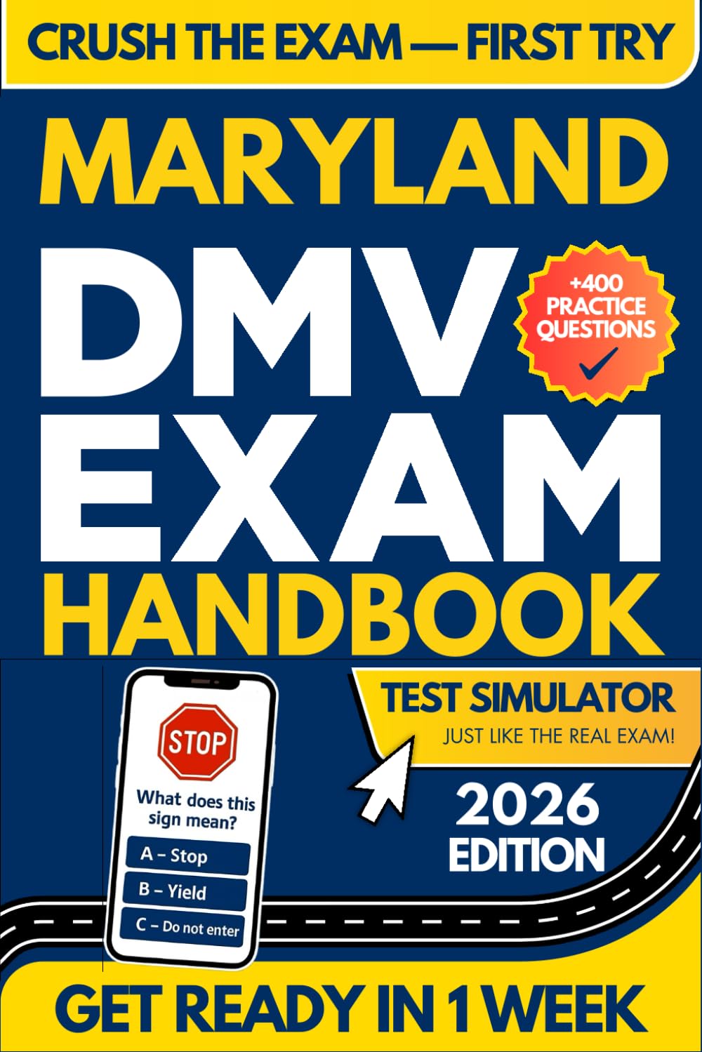 Maryland DMV Exam Workbook: 400+ Practice Questions to Navigate Your DMV Exam With Confidence (DMV Handbook and Practice Tests)