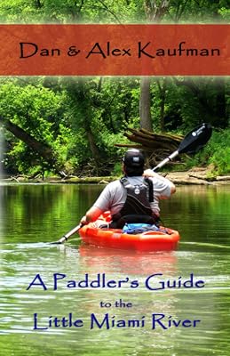 A Paddler's Guide to the Little Miami River