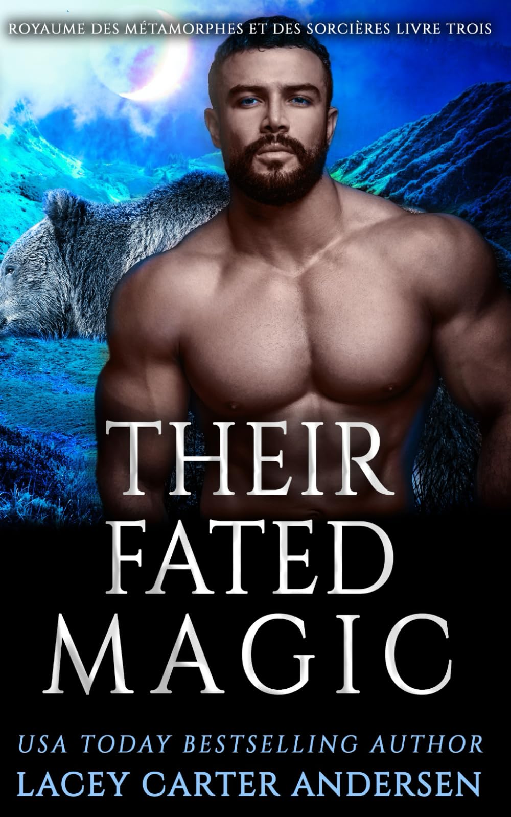 Their Fated Magic (Royaume des Métamorphes et des Sorcières)
