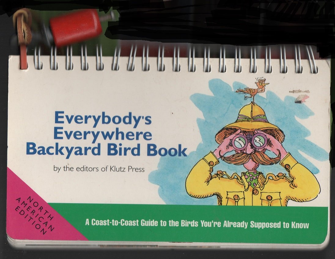 Everybody's Everywhere Backyard Bird Book klutzpressstaff Amazon