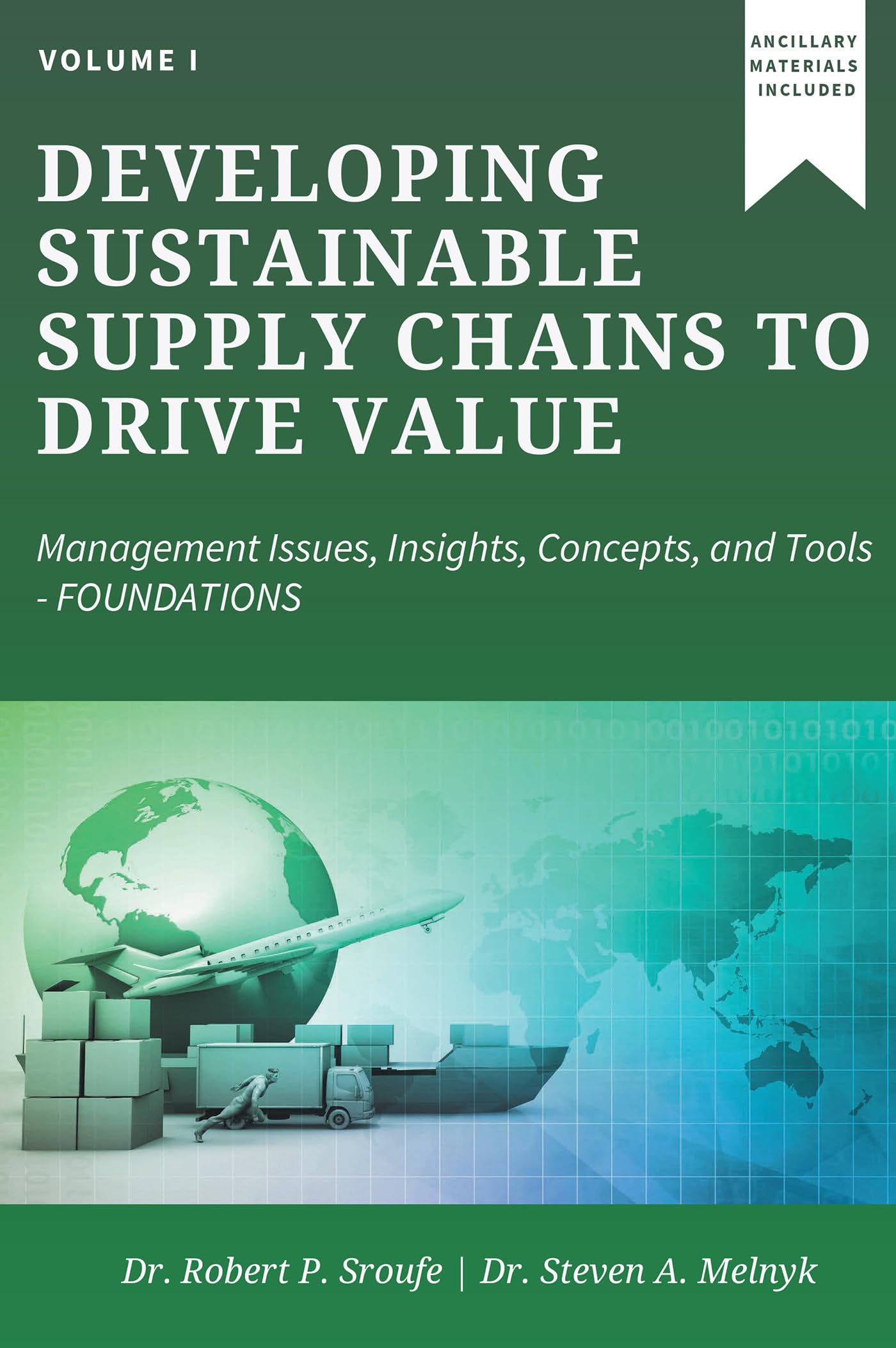Buy Developing Sustainable Supply Chains to Drive Value, Volume I: Management Issues, Insights, Concepts, and Tools―Foundations: 1 — BookShops.in