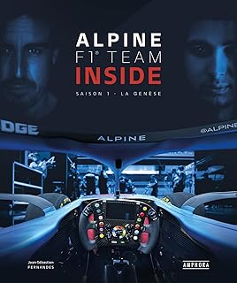 ALPINE F1 TEAM INSIDE: SAISON 1 - LA GENESE