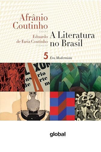 A literatura no Brasil - Era Modernista: Volume V