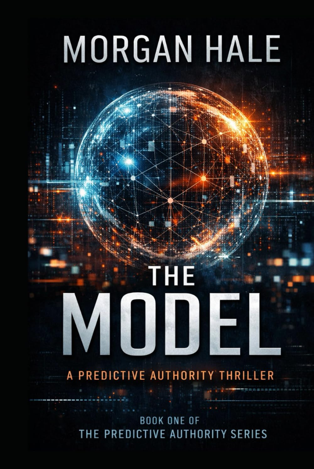 The Model: A Predictive Authority Thriller (The Predictive Authority Series)