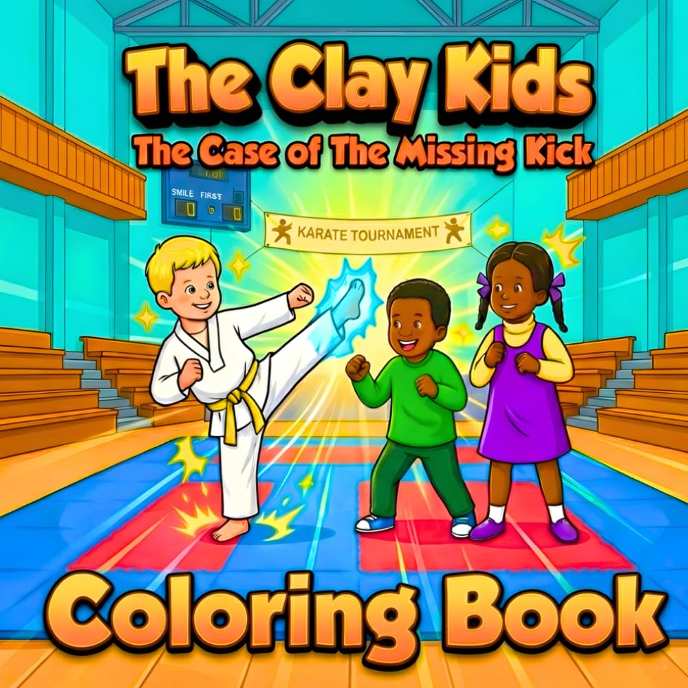 The Clay Kids The Case of the Missing Kick: Coloring Book (Clay Kids Caper Coloring Books)