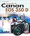 Produktbild Le guide du Canon EOS 350 D : Le meilleur des appareils pour des photos parfaites