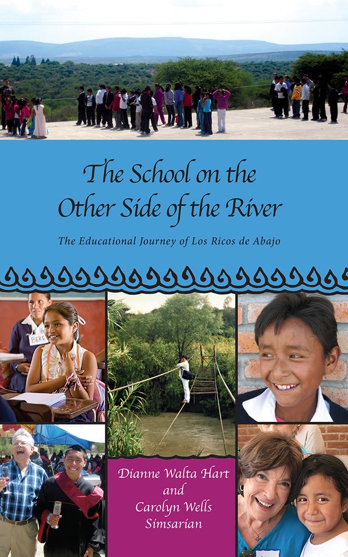 The School on the Other Side of the River: The Educational Journey of Los Ricos de Abajo