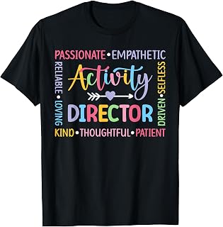 Activity Director Activity Coordinator Appreciation T-Shirt