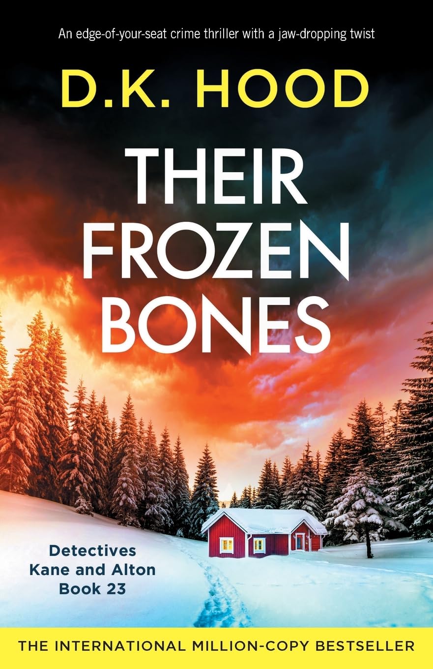 Their Frozen Bones: An edge-of-your-seat crime thriller with a jaw-dropping twi