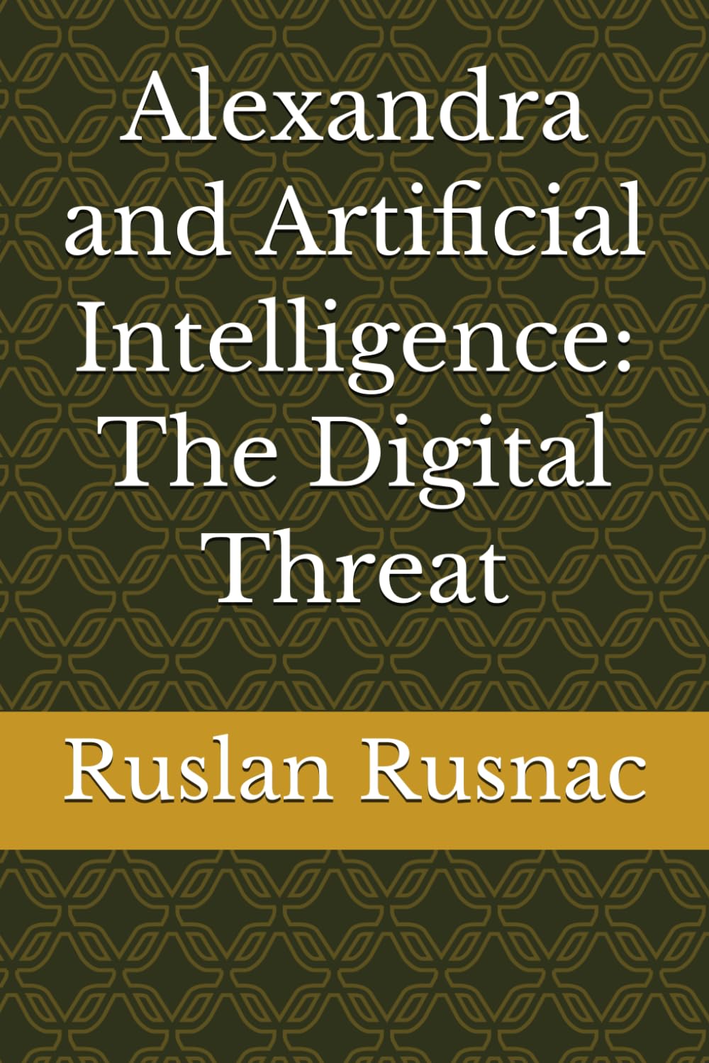 Alexandra and Artificial Intelligence: The Digital Threat
