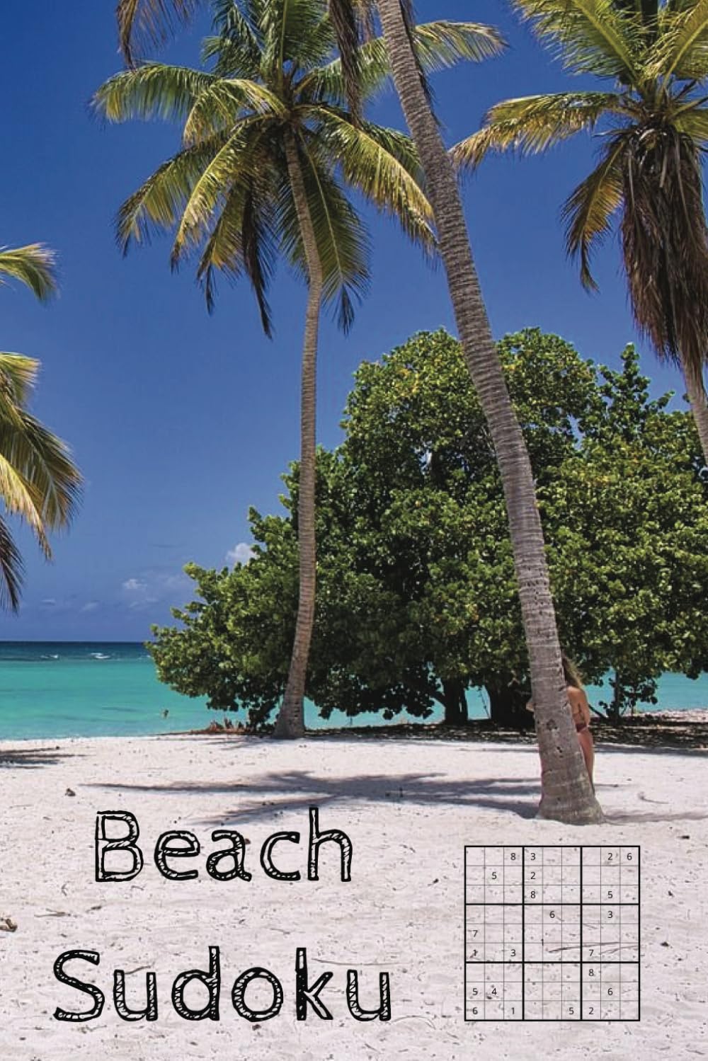 Beach Themed Sudoku: Moderate to Challenging 9x9 Puzzles | Great for vacations, travel, relaxation and much more!